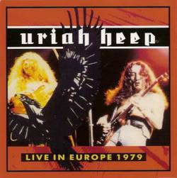 Uriah Heep : Live in Europe 1979